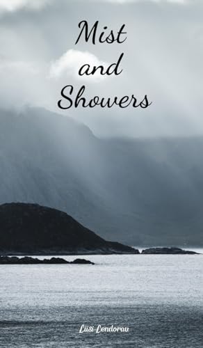 Mist and Showers Mist and Showers von Swan Charm Publishing
