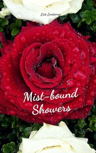 Mist-bound Showers Mist-bound Showers von Swan Charm Publishing