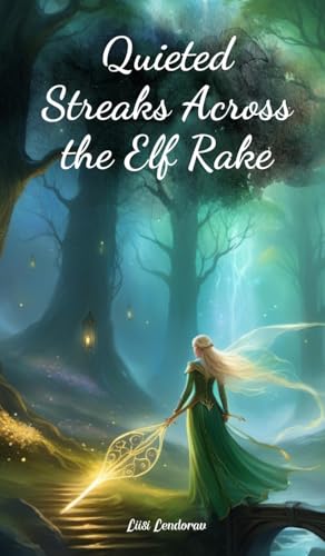 Quieted Streaks Across the Elf Rake Quieted Streaks Across the Elf Rake von Swan Charm