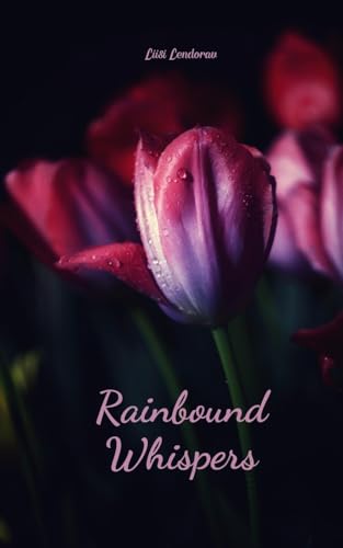 Rainbound Whispers Rainbound Whispers von Swan Charm Publishing