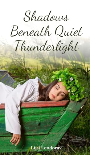 Shadows Beneath Quiet Thunderlight Shadows Beneath Quiet Thunderlight von Swan Charm Publishing