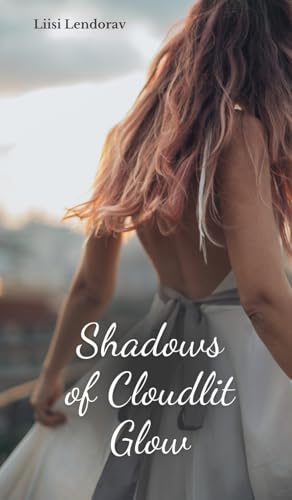 Shadows of Cloudlit Glow von Swan Charm Publishing