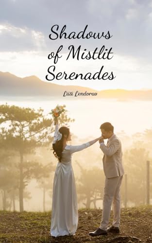 Shadows of Mistlit Serenades Shadows of Mistlit Serenades von Swan Charm Publishing
