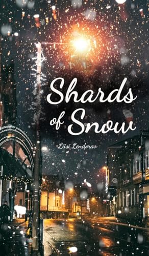 Shards of Snow Shards of Snow von Swan Charm Publishing