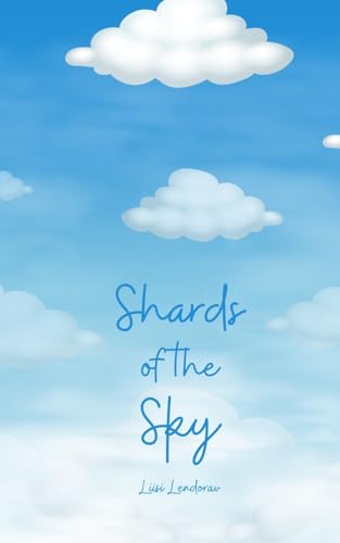 Shards of the Sky Shards of the Sky von Swan Charm Publishing