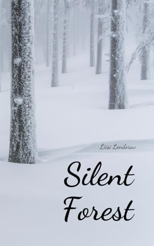Silent Forest Silent Forest von Swan Charm Publishing