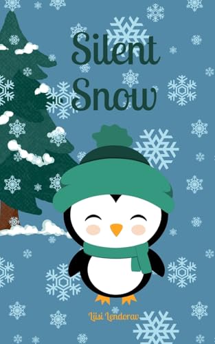 Silent Snow Silent Snow von Swan Charm Publishing