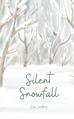 Silent Snowfall Silent Snowfall von Swan Charm Publishing