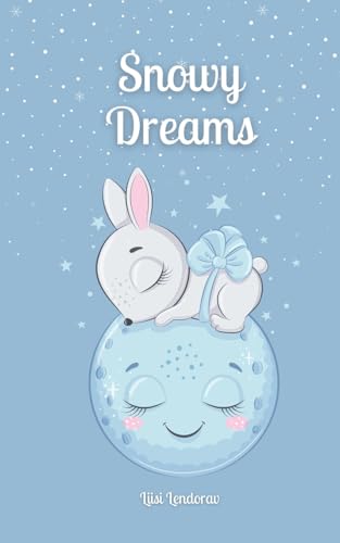 Snowy Dreams Snowy Dreams von Swan Charm Publishing