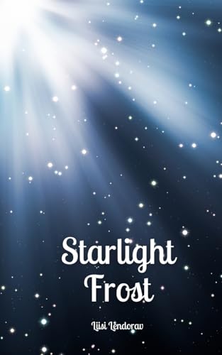 Starlight Frost Starlight Frost von Swan Charm Publishing