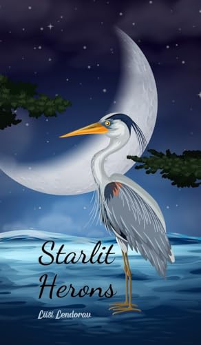 Starlit Herons Starlit Herons von Swan Charm Publishing