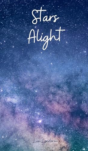 Stars Alight Stars Alight von Swan Charm Publishing