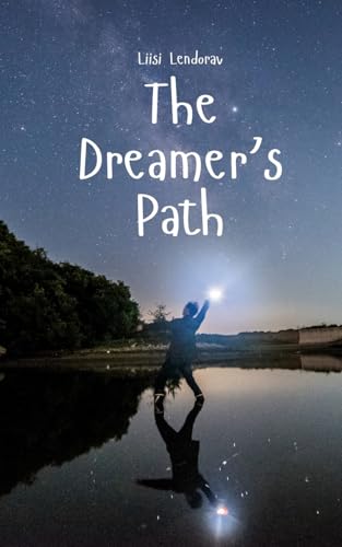 The Dreamer's Path The Dreamer's Path von Swan Charm Publishing