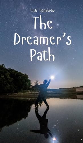 The Dreamer's Path The Dreamer's Path von Swan Charm Publishing