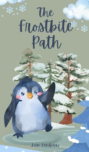 The Frostbite Path von Swan Charm Publishing