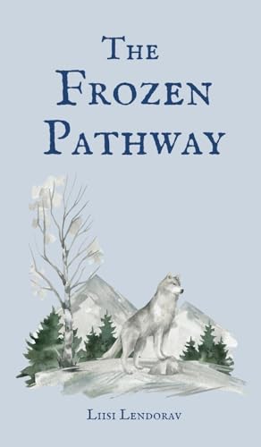 The Frozen Pathway von Swan Charm Publishing