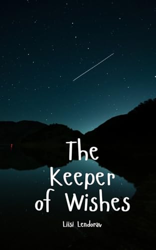 The Keeper of Wishes The Keeper of Wishes von Swan Charm Publishing