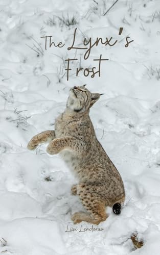 The Lynx's Frost The Lynx's Frost von Swan Charm Publishing