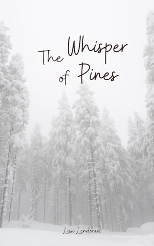 The Whisper of Pines The Whisper of Pines von Swan Charm Publishing