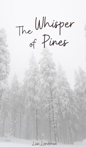 The Whisper of Pines The Whisper of Pines von Swan Charm Publishing