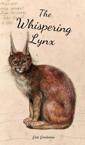 The Whispering Lynx The Whispering Lynx von Swan Charm Publishing