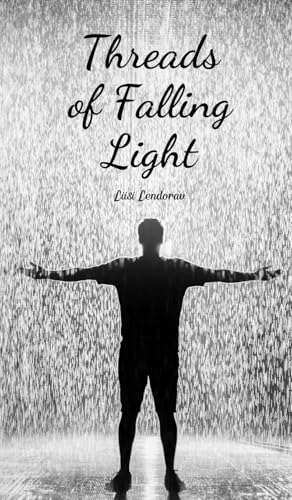 Threads of Falling Light Threads of Falling Light von Swan Charm Publishing