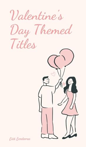 Valentine's Day Themed Titles Valentine's Day Themed Titles von Swan Charm