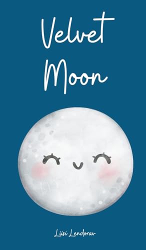 Velvet Moon Velvet Moon von Swan Charm Publishing