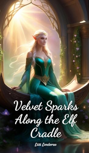 Velvet Sparks Along the Elf Cradle Velvet Sparks Along the Elf Cradle von Swan Charm