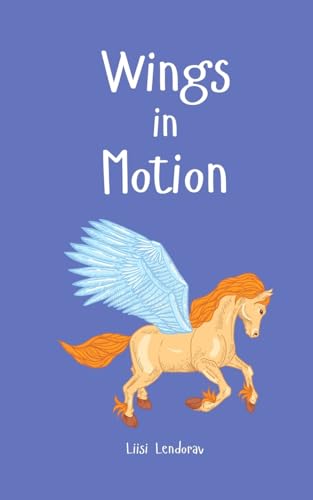 Wings in Motion Wings in Motion von Swan Charm Publishing
