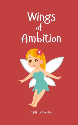 Wings of Ambition Wings of Ambition von Swan Charm Publishing