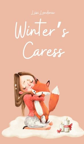 Winter's Caress Winter's Caress von Swan Charm Publishing