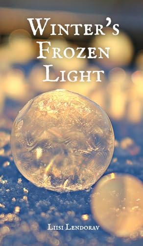 Winter's Frozen Light Winter's Frozen Light von Swan Charm Publishing