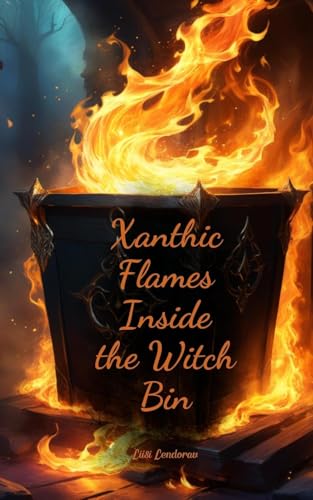 Xanthic Flames Inside the Witch Bin Xanthic Flames Inside the Witch Bin von Swan Charm