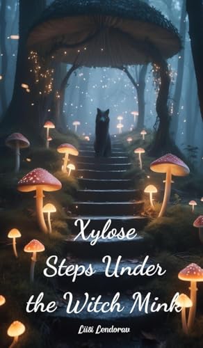 Xylose Steps Under the Witch Mink Xylose Steps Under the Witch Mink von Swan Charm