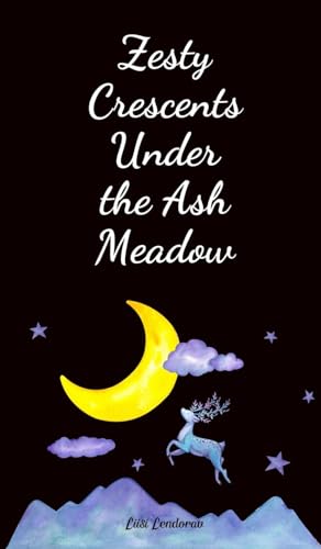 Zesty Crescents Under the Ash Meadow Zesty Crescents Under the Ash Meadow von Swan Charm