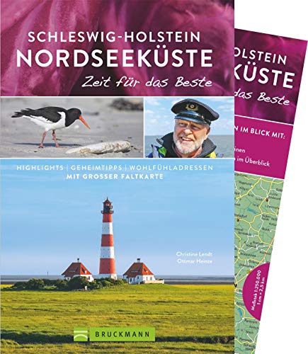 Bruckmann Reiseführer Schleswig-Holstein Nordseeküste: Zeit für das Beste. Highlights, Geheimtipps, Wohlfühladressen. Inklusive Faltkarte zum ... - Wohlfühladressen. Mit großer Faltkarte Bruckmann Reiseführer Schleswig-Holstein Nordseeküste: Zeit für das Beste. Highlights, Geheimtipps, Wohlfühladressen. Inklusive Faltkarte zum ... - Wohlfühladressen. Mit großer Faltkarte