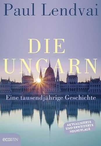 Die Ungarn: Eine tausendjährige Geschichte von Ecowin