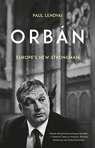 Orban: Europe's New Strongman von C Hurst & Co Publishers Ltd