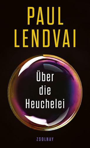 Über die Heuchelei von Paul Zsolnay Verlag