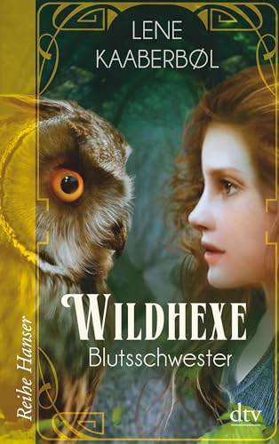Wildhexe - Blutsschwester (Die Wildhexe-Reihe, Band 4)