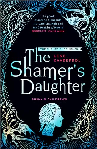 The Shamer's Daughter (Shamer Chronicles, 1, Band 1) von Pushkin Children's Books