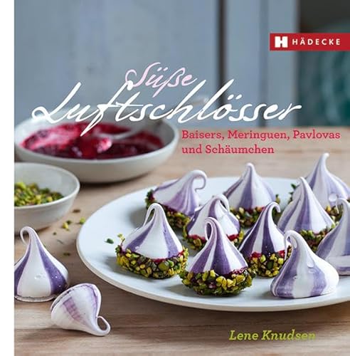 Süße Luftschlösser: Baisers, Meringuen, Pavlovas und Schäumchen (Genuss im Quadrat)