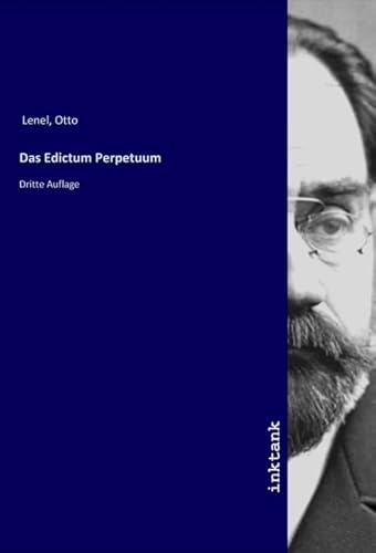 Das Edictum Perpetuum: Dritte Auflage von Inktank Publishing