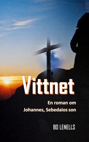 Vittnet: En roman om Johannes, Sebedaios son von BoD – Books on Demand – Schweden