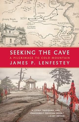 Seeking the Cave: A Pilgrimage to Cold Mountain von Milkweed Editions