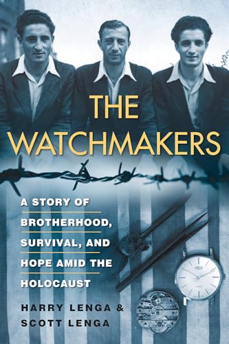 The Watchmakers: A Powerful WW2 Story of Brotherhood, Survival, and Hope Amid the Holocaust von CITADEL