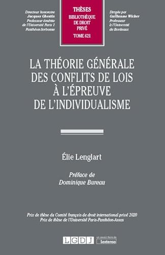 La théorie générale des conflits de lois à l'épreuve de l'individualisme (Tome 621) von LGDJ