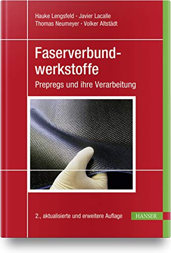 Faserverbundwerkstoffe: Prepregs und ihre Verarbeitung