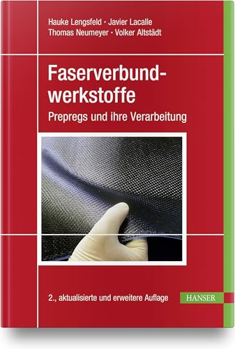 Faserverbundwerkstoffe: Prepregs und ihre Verarbeitung